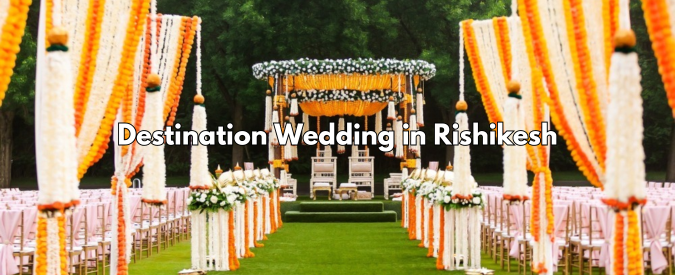 Destination Wedding in Rishikesh