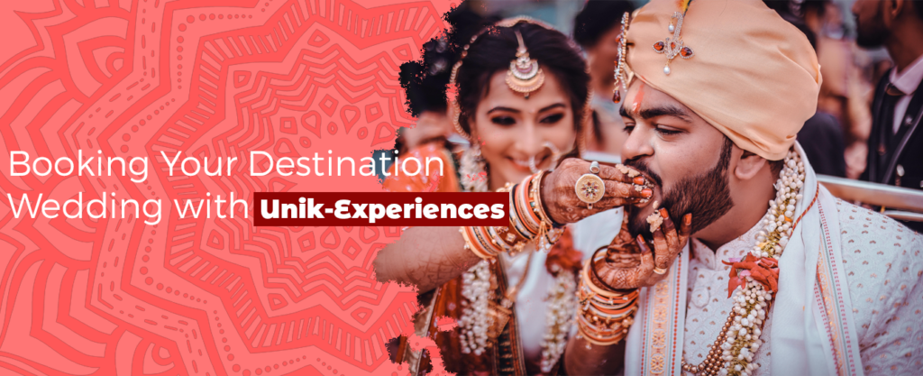 Booking Your Destination Wedding with Unik-Experiences