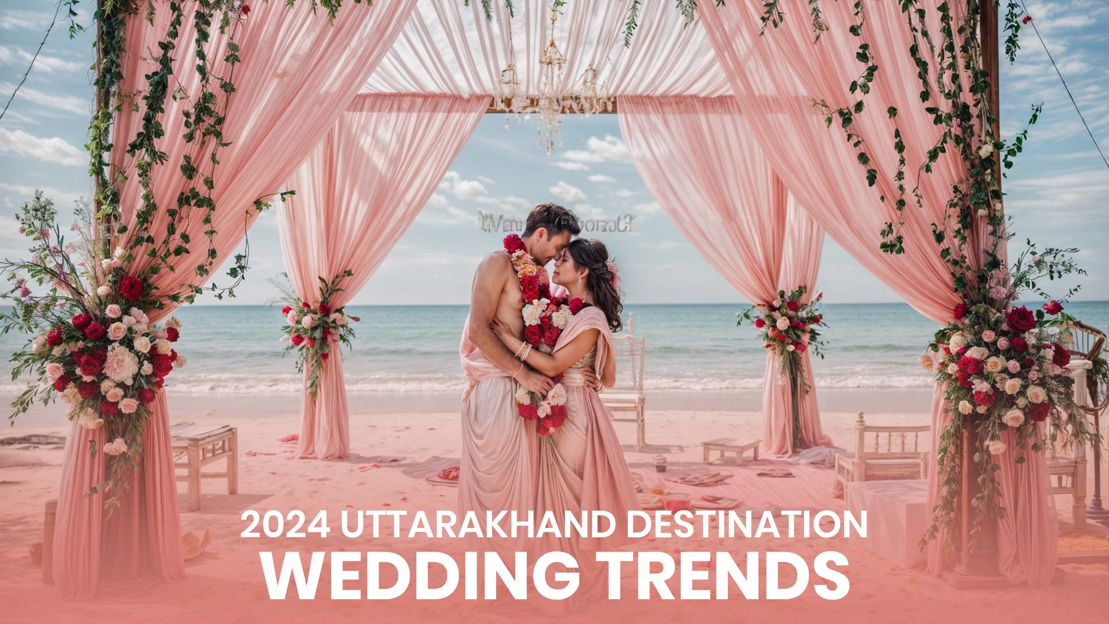 Uttarakhand destination wedding