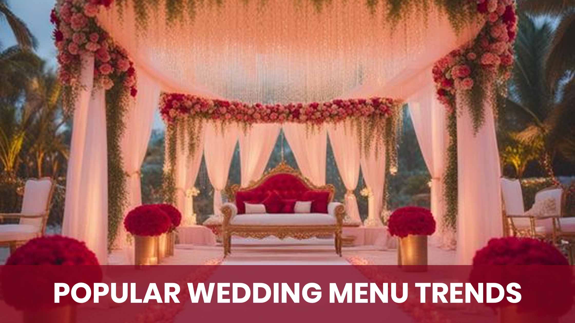 Popular Wedding Menu Trends