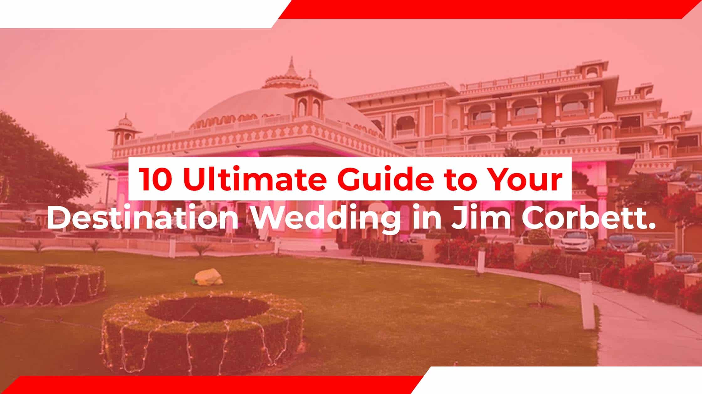 Destination Wedding in Jim Corbett